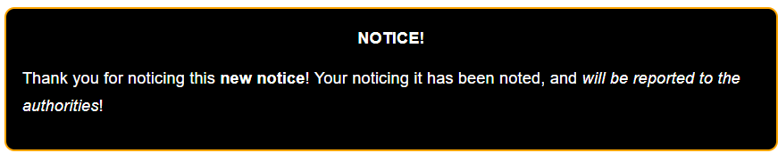 Screenshot of the black NOTICE custom block output.
